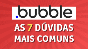 Bubble Duvidas Comuns