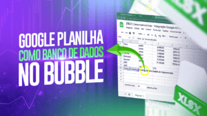 Bubble Google Planilha API