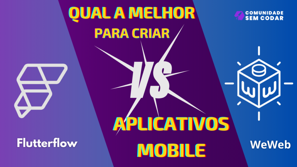 FlutterFlow ou WeWeb: Qual a Melhor para Criar Aplicativos Mobile? 1 FlutterFlow ou WeWeb: Qual a Melhor para Criar Aplicativos Mobile?